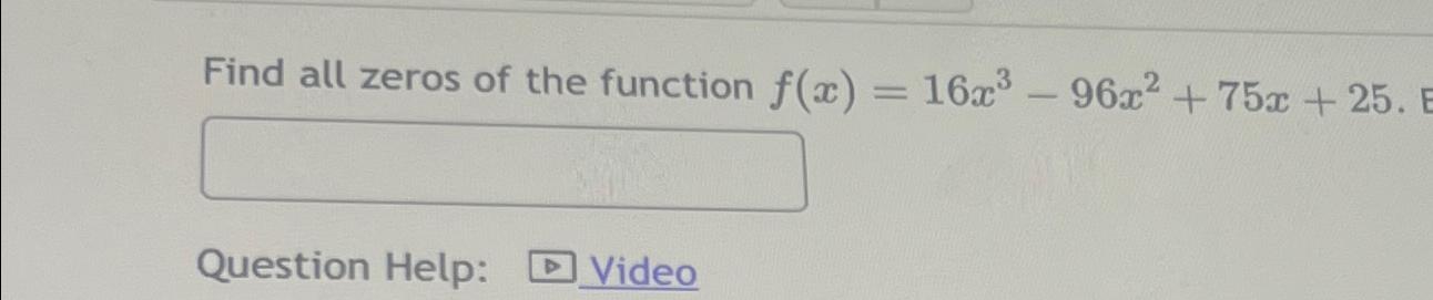 Solved Find all zeros of the function | Chegg.com