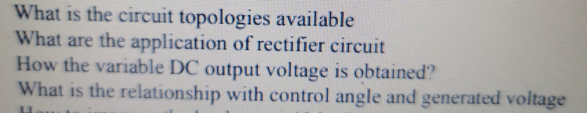 Solved What is the circuit topologies available What are the | Chegg.com