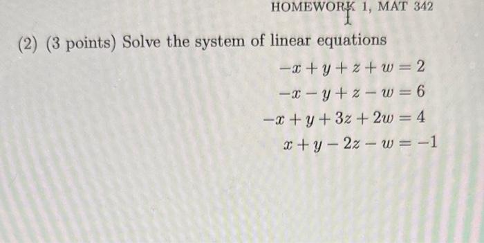 Solved (2) (3 points) Solve the system of linear equations | Chegg.com