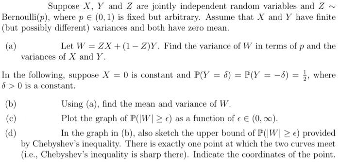 Solved Suppose X,Y and Z are jointly independent random | Chegg.com