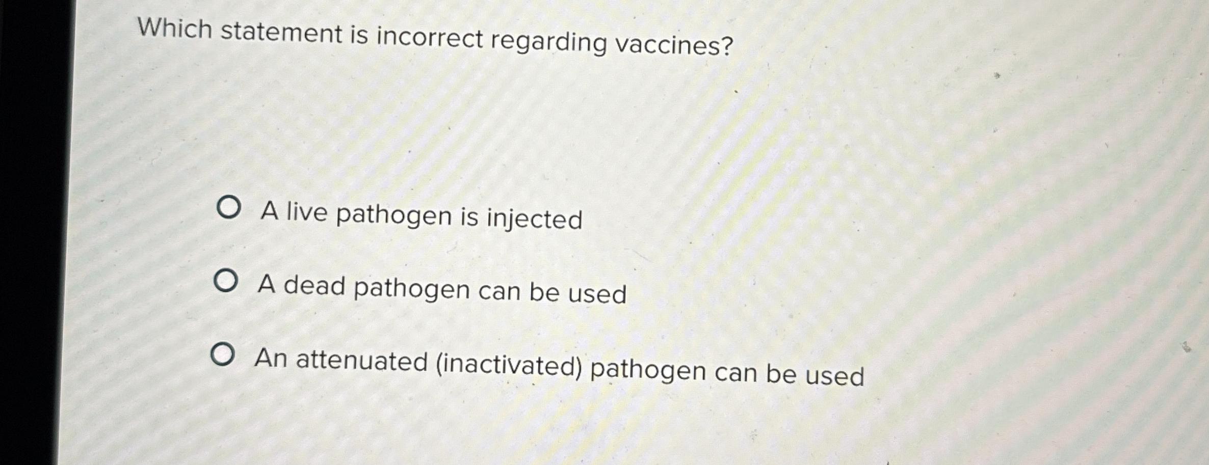 Solved Which statement is incorrect regarding vaccines?A | Chegg.com