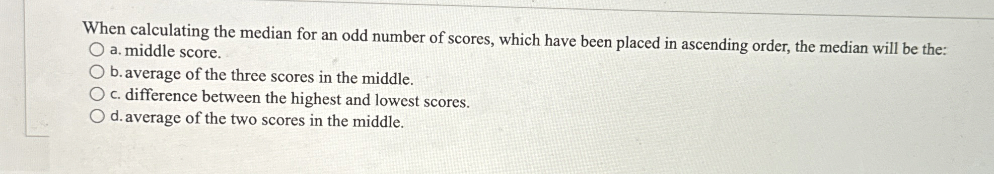 When calculating the median for an odd number of | Chegg.com