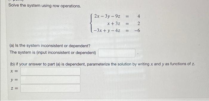 Solved Solve the system using row operations. | Chegg.com