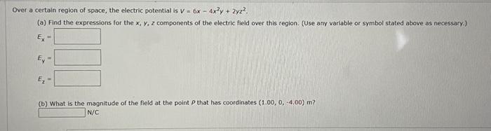 Solved Over A Certain Region Of Space, The Electric | Chegg.com