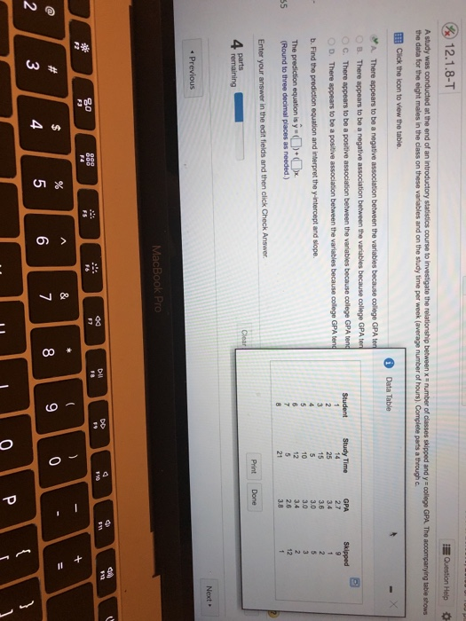 Solved 12.1.8-T Question Help A study was conducted at the | Chegg.com