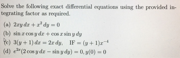 Solved Solve The Following Exact Differential Equations | Chegg.com