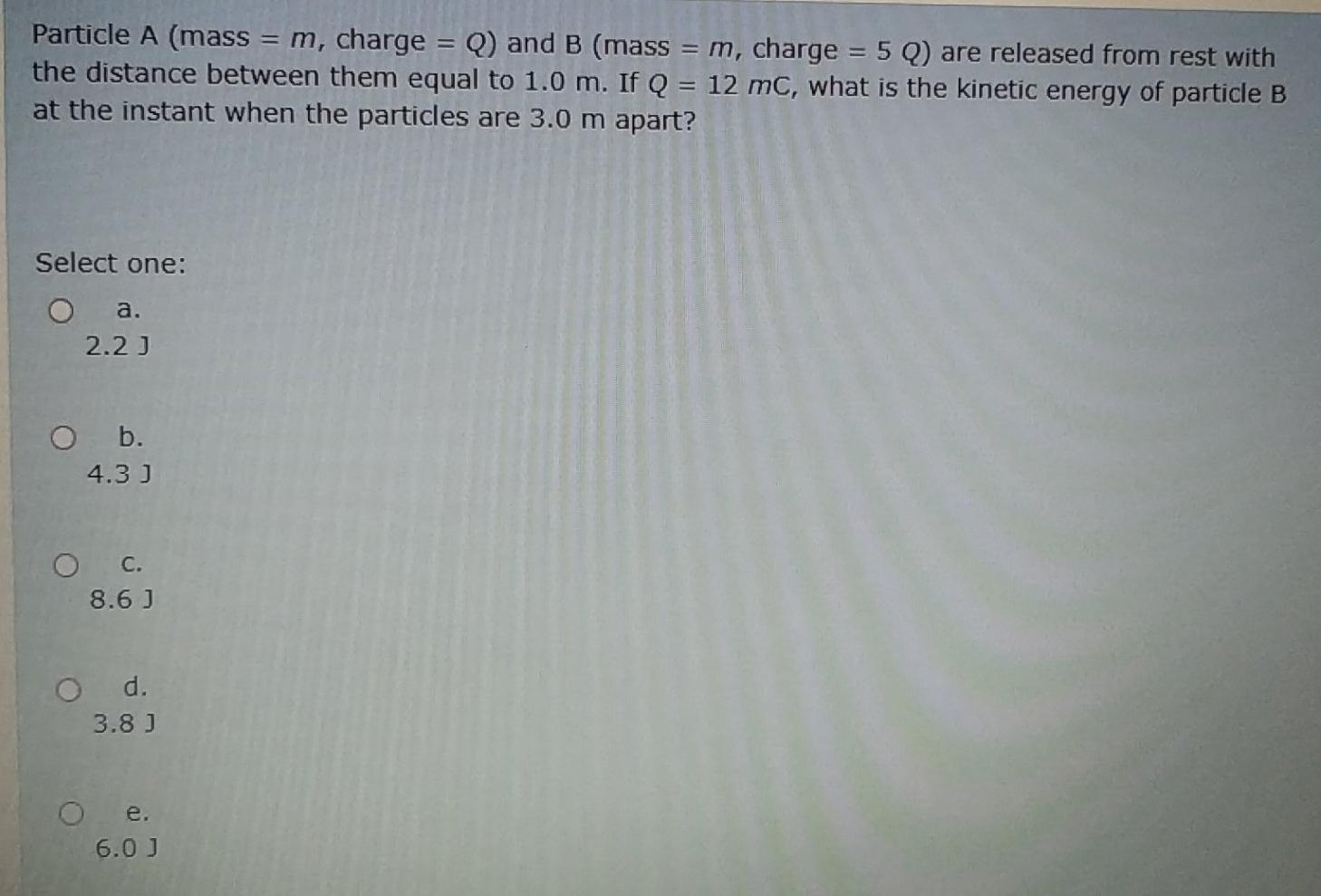 Solved Particle A Mass M Charge Q And B Mass M Chegg Com