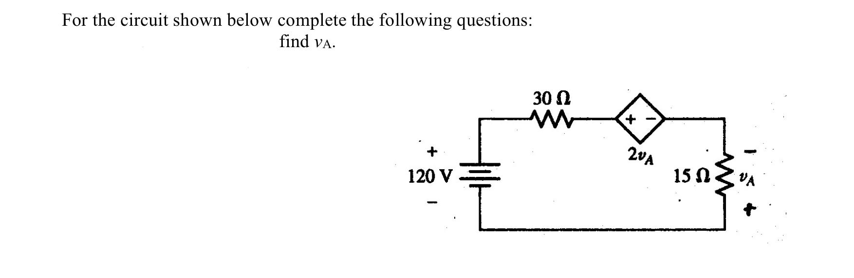 Solved For The Circuit Shown Below Complete The Following | Chegg.com