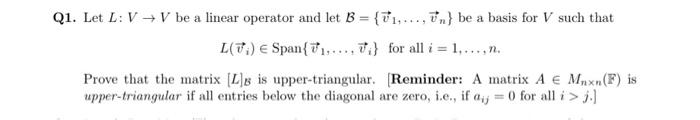 Solved Let L:V→V be a linear operator and let B={v1,…,vn} be | Chegg.com