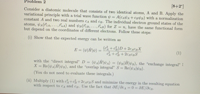 Solved Problem 2 [8+2) Consider a diatomic molecule that | Chegg.com