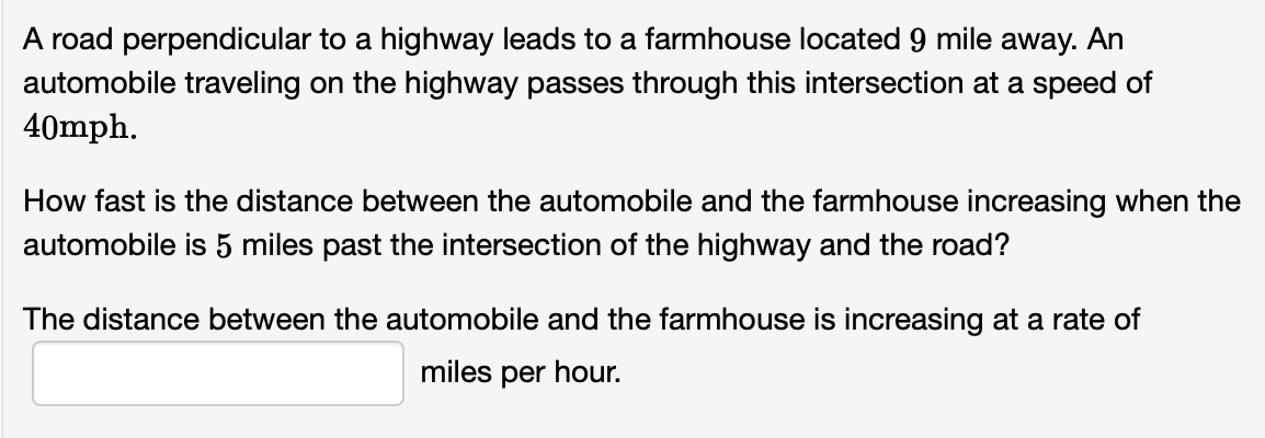 [Solved]: A Road Perpendicular To A Highway Leads To A Farm