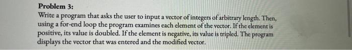 Solved Problem 3: Write a program that asks the user to | Chegg.com