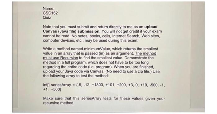 Solved Name: CSC162 Quiz Note that you must submit and | Chegg.com