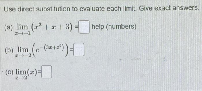 Solved Use direct substitution to evaluate each limit. Give | Chegg.com