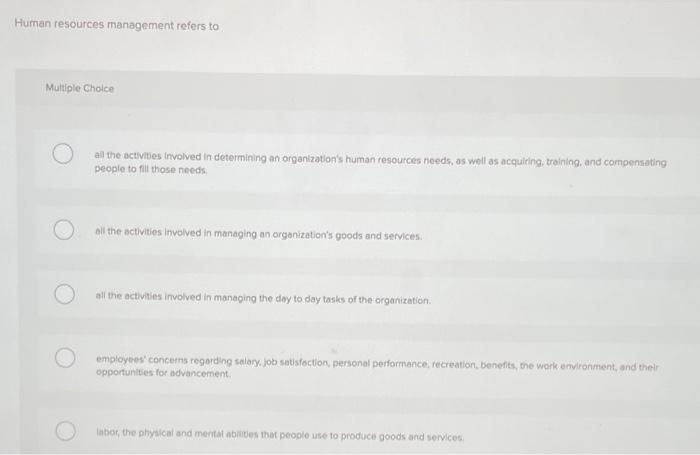 Solved Human Resources Management Refers To Multiple Choice | Chegg.com