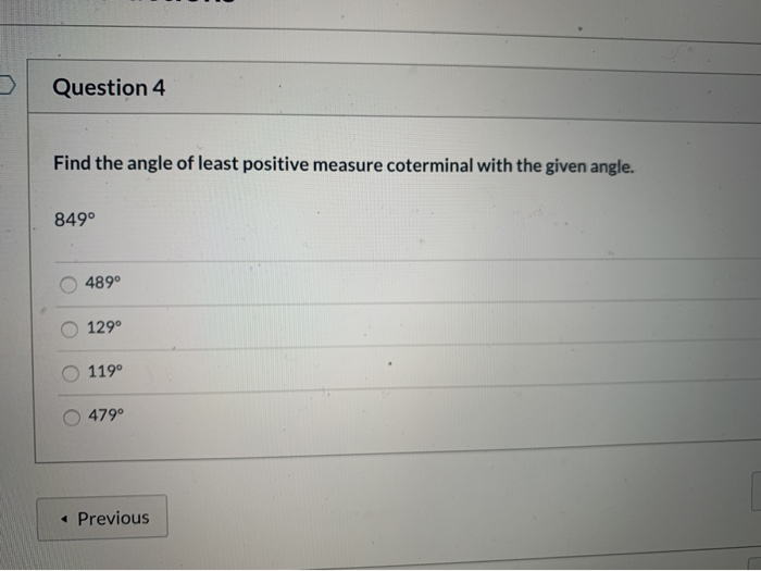 Solved Question 4 Find the angle of least positive measure