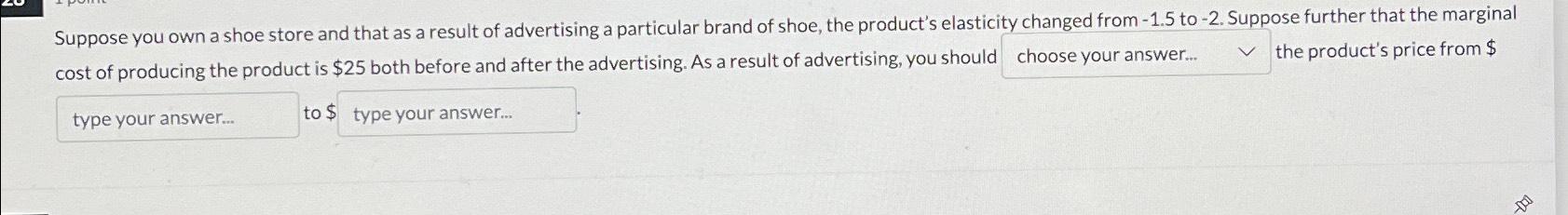 Solved Suppose you own a shoe store and that as a result of | Chegg.com