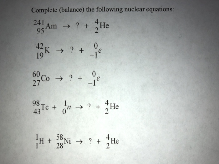 Solved Complete (balance) The Following Nuclear Equations: | Chegg.com