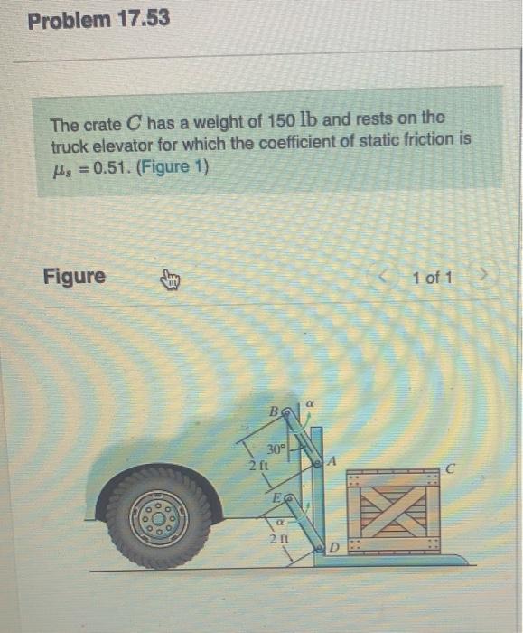 Solved Problem 17.53 The crate C has a weight of 150 lb and | Chegg.com