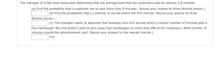 Solved The manager of a fast-food restaurant determines that | Chegg.com