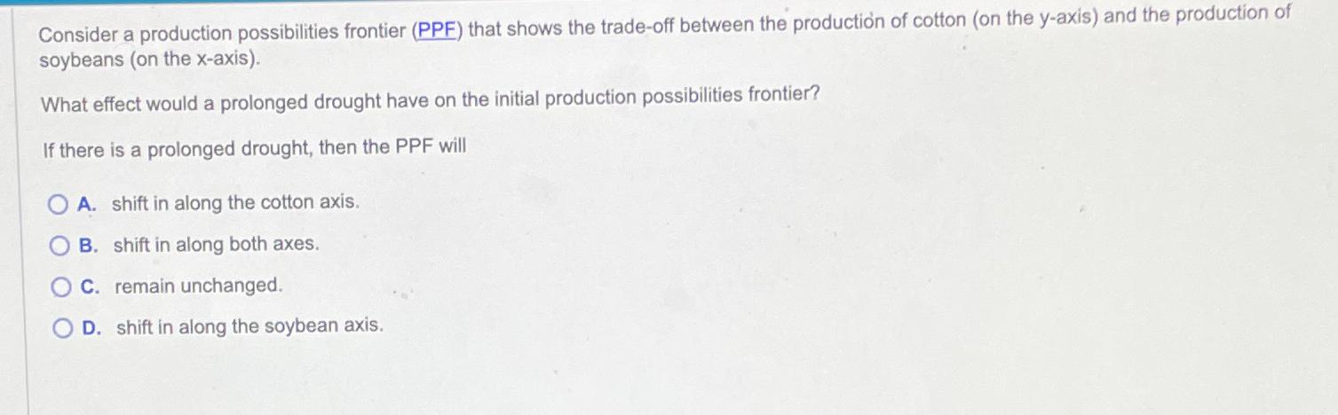 Solved Consider a production possibilities frontier (PPF) | Chegg.com