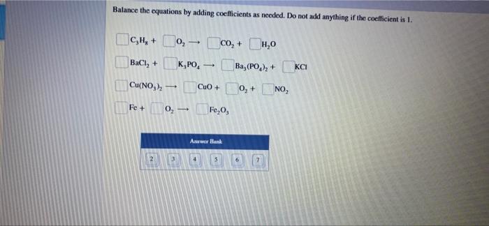 Solved Balance The Equations By Adding Coefficients As | Chegg.com