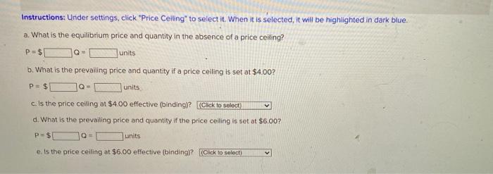 Solved Instructions Under Settings Click Price Ceiling To Chegg