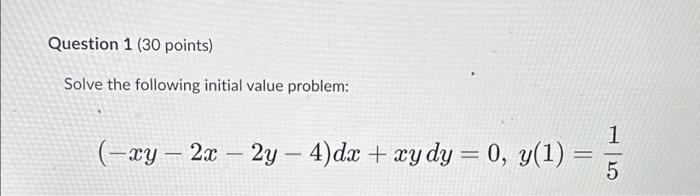 Solved Question 1 (30 points) Solve the following initial | Chegg.com
