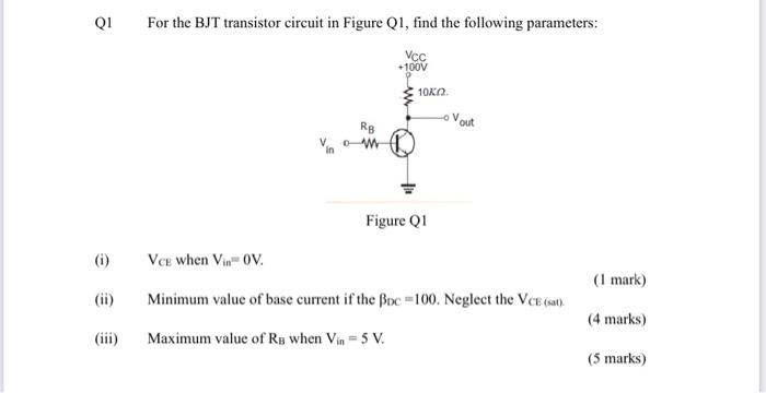 Solved Q1 For the BJT transistor circuit in Figure Q1, find | Chegg.com
