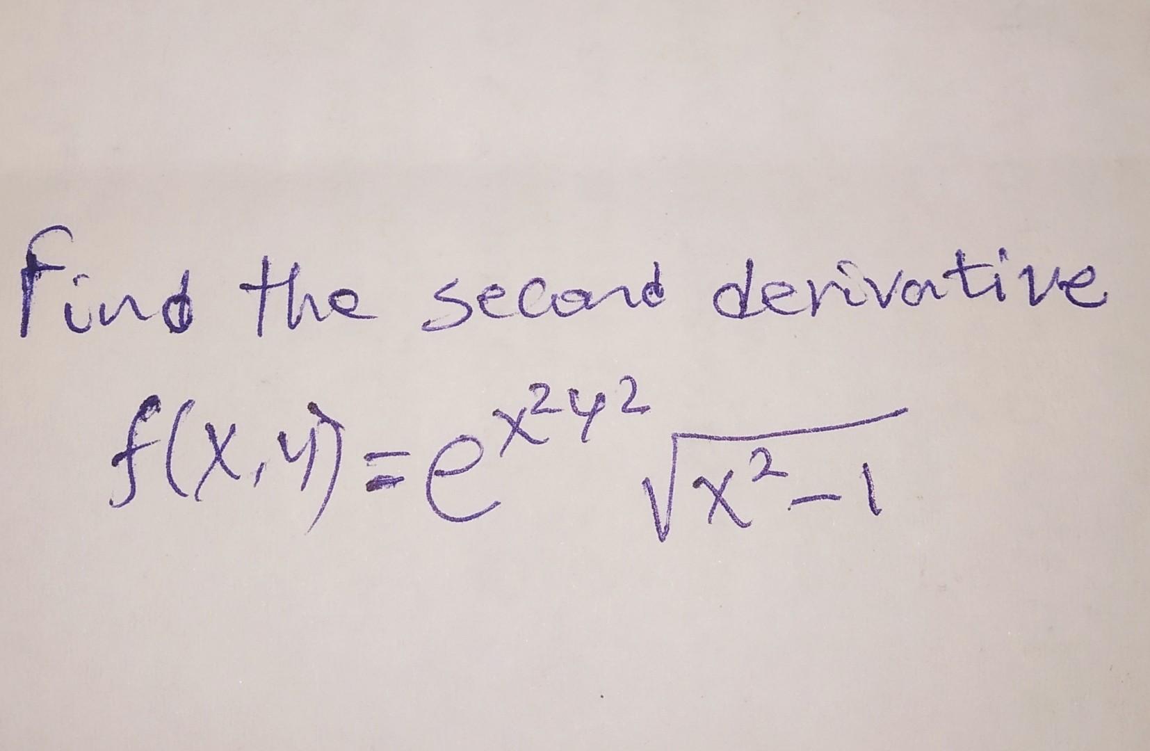 Solved Find The Second Derivative Fxyex2y2x2−1 6646