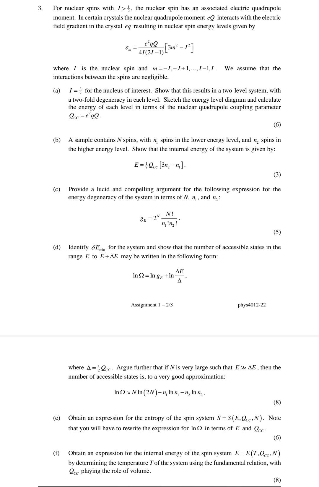 Solved 3. For nuclear spins with 1>, the nuclear spin has an | Chegg.com