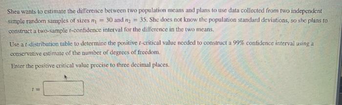 Solved Shea wants to estimate the difference between two | Chegg.com