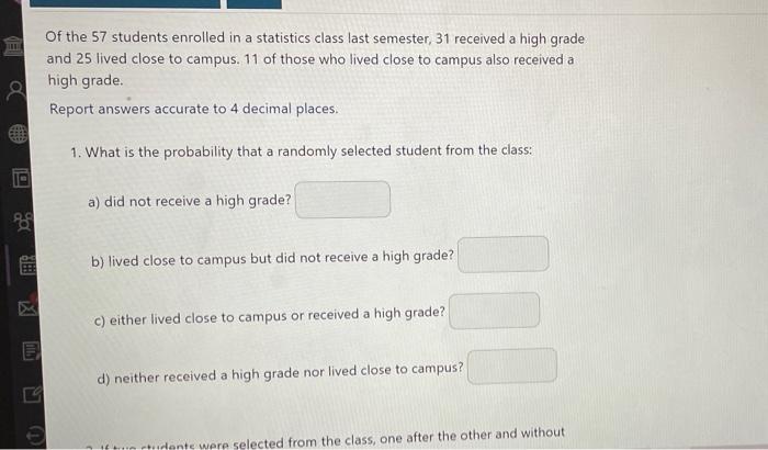 Solved Of the 57 students enrolled in a statistics class | Chegg.com