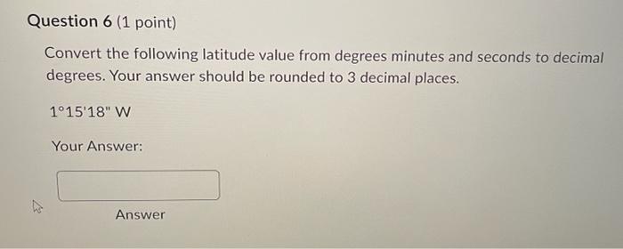 Solved Convert The Following Latitude Value From Degrees Chegg Com   Image