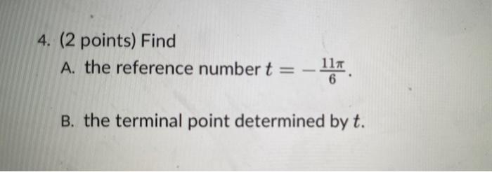 Solved 4. (2 points) Find A. the reference number t = -11r. | Chegg.com