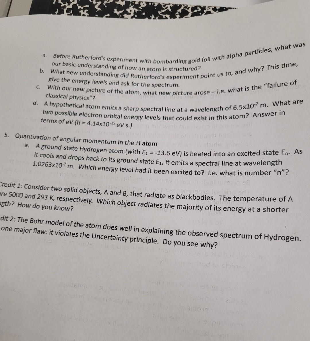 Solved a. Before Rutherford's experiment with bombarding