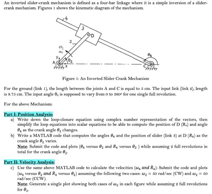 An inverted slider-crank mechanism is defined as a | Chegg.com