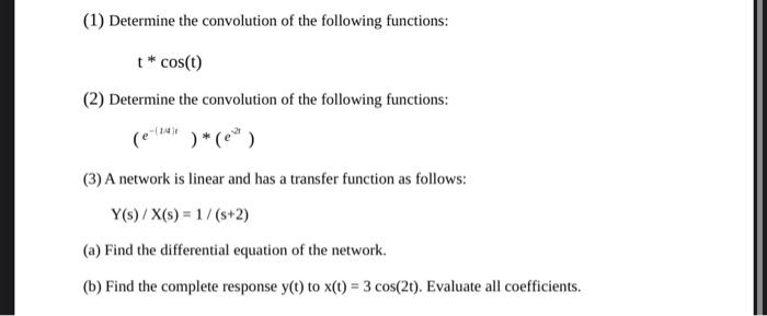 Solved (1) Determine the convolution of the following | Chegg.com