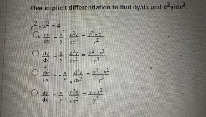 Solved Use implicit differentiation to find \\( d y / d x | Chegg.com