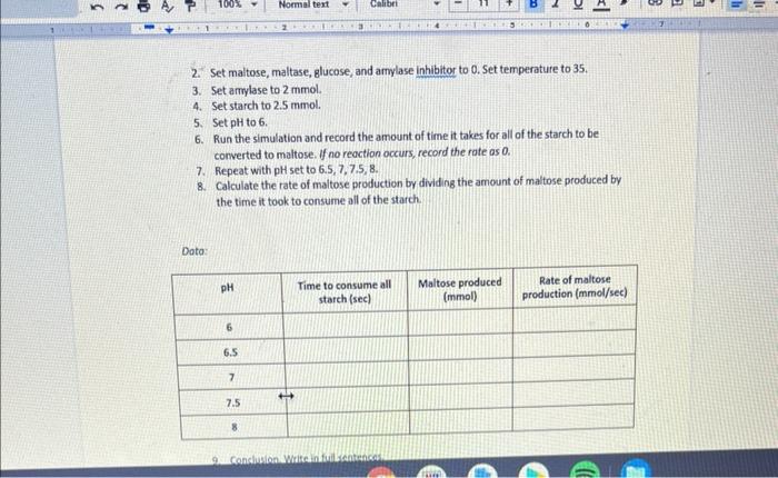 2. Set maltose, maltase, glucose, and amylase inhibitor to 0. Set temperature to \( 35 . \)
3. Set amylase to \( 2 \mathrm{mm