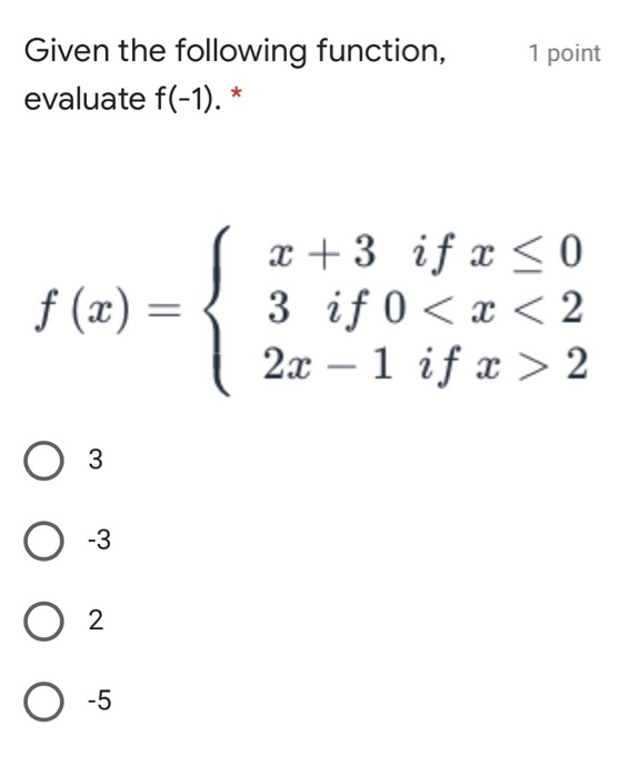 Solved 1 point Given the following function, evaluate f(-1). | Chegg.com