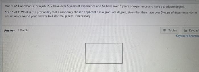 solved-out-of-451-applicants-for-a-job-277-have-over-5-chegg