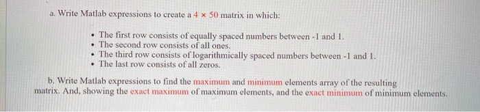 Solved a. Write Matlab expressions to create a 4 x 50 matrix | Chegg.com
