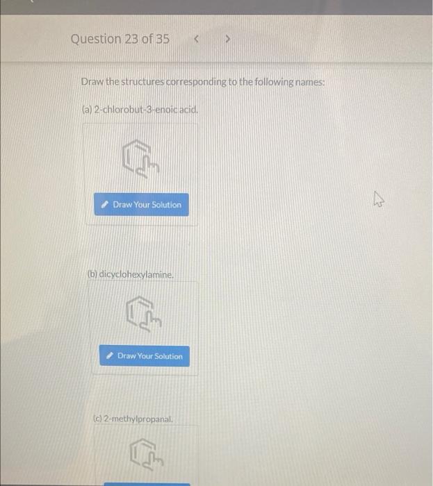 Solved Question 23 Of 35 Draw The Structures Corresponding | Chegg.com