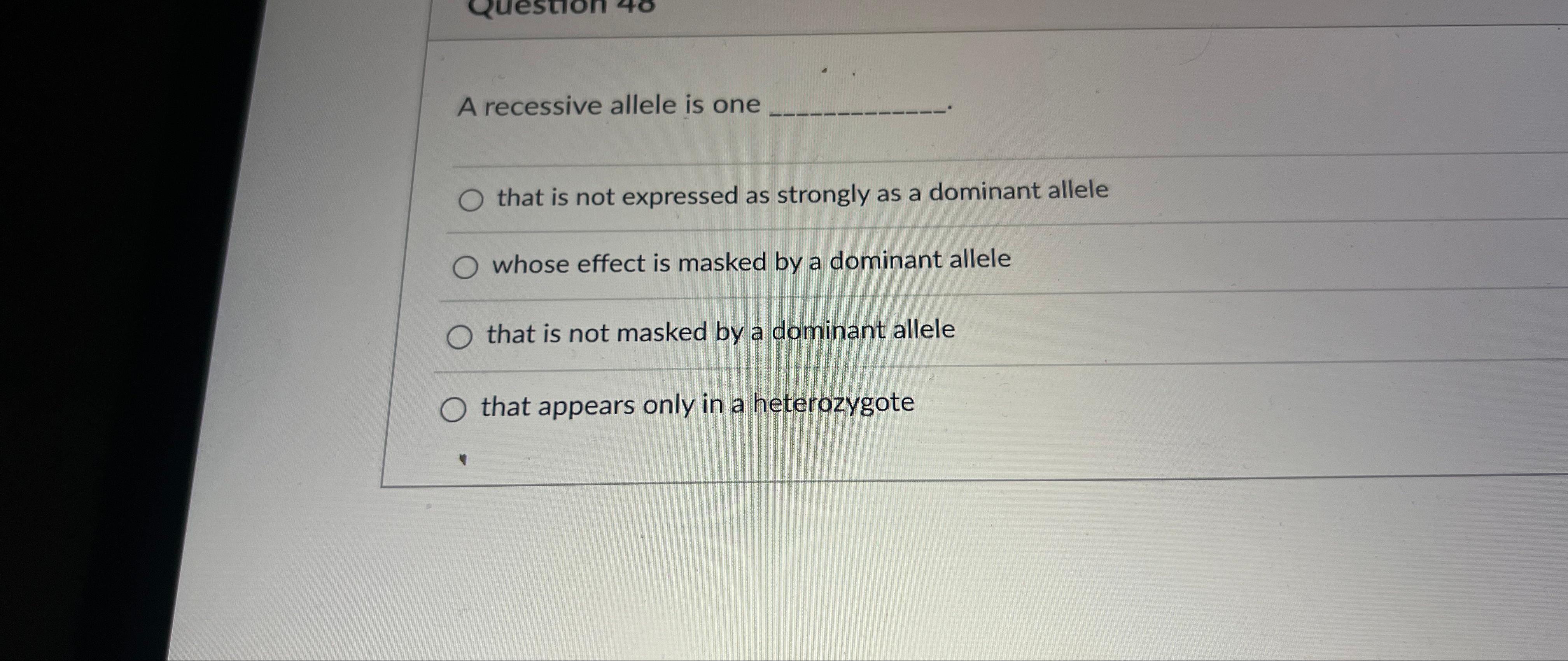 Solved A recessive allele is onethat is not expressed as | Chegg.com