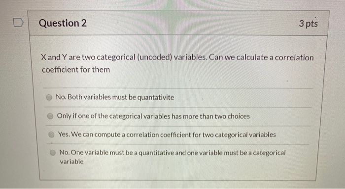 Solved Question 2 3 Pts X And Y Are Two Categorical Chegg Com