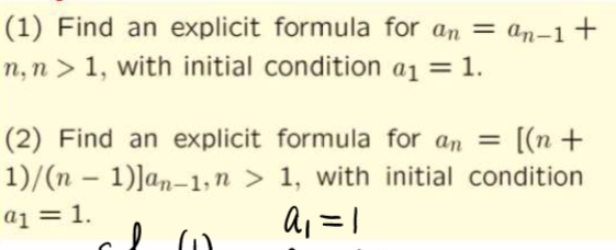 Solved (1) ﻿Find an explicit formula for an=an-1+ n,n>1, | Chegg.com