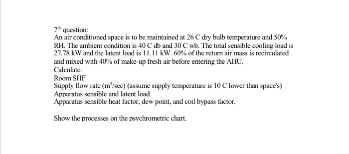 Solved 7th question: An air conditioned space is to be | Chegg.com