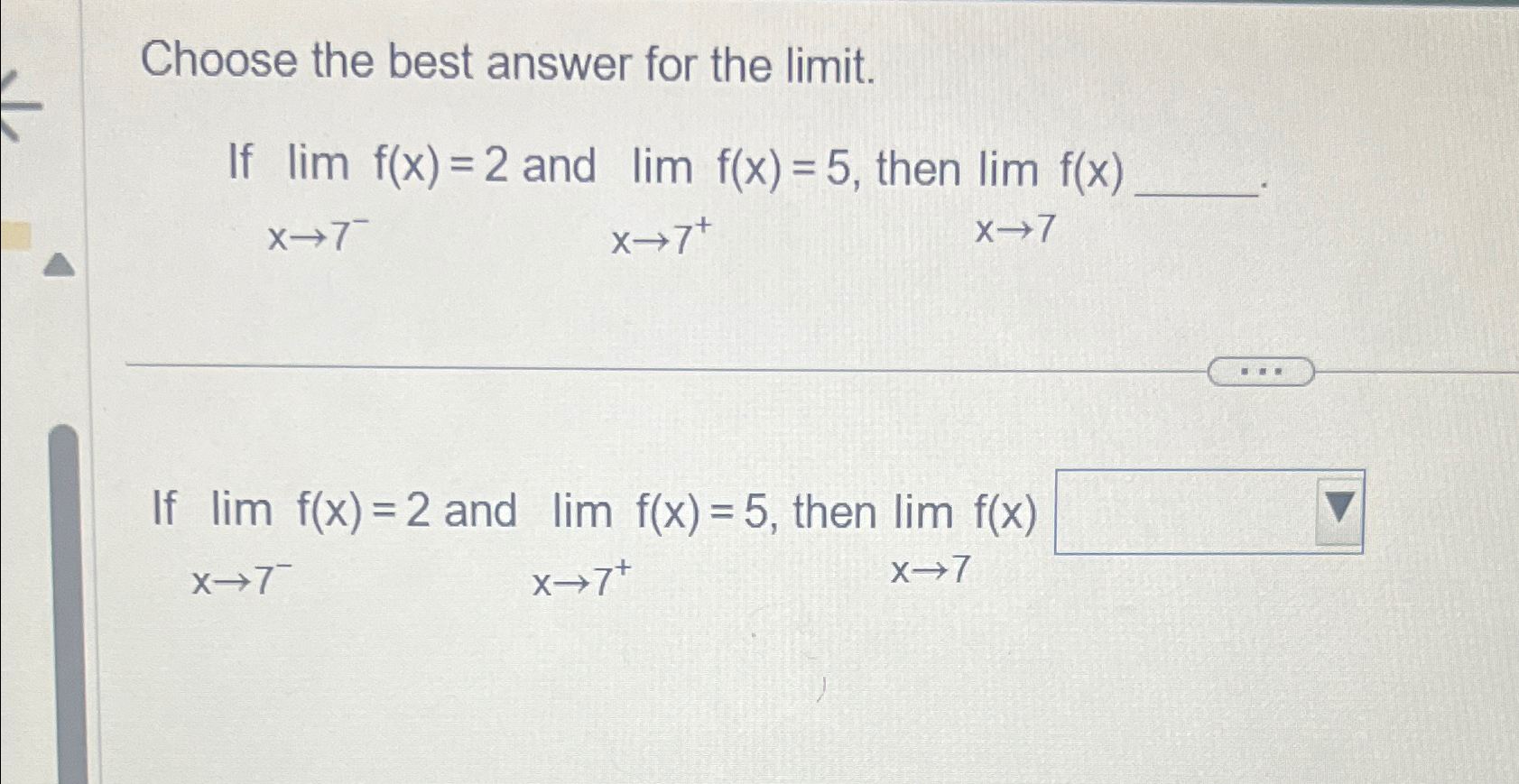 Solved Choose the best answer for the limit.If lim?f(x)=2 | Chegg.com