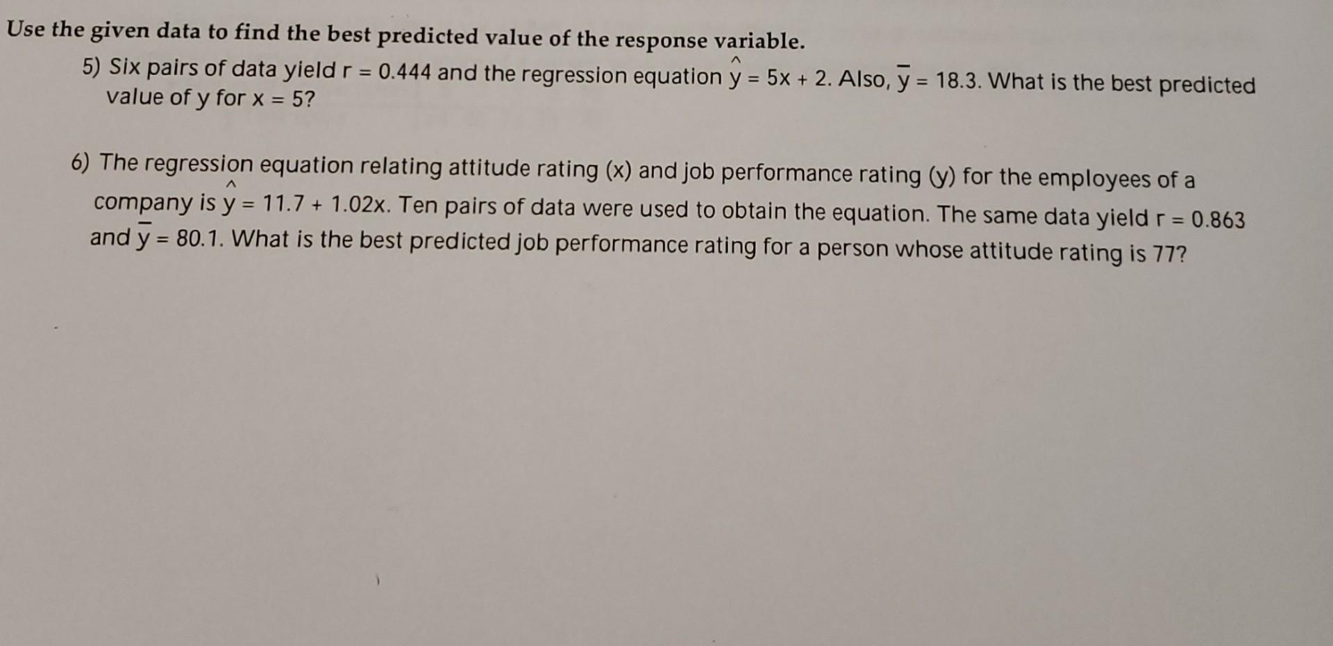 Solved Use the given data to find the best predicted value